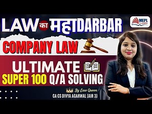 LAW का महाDARBAR🔥Company LAW Ultimate SUPER 100 Q/A Solving📝By Divya Agarwal Mam | MEPL