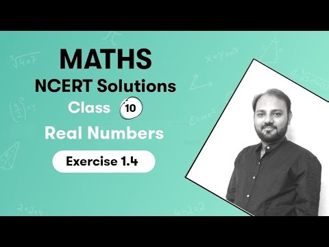 NCERT Solutions : 10th: Chapter 1: Real Numbers Ex 1.4
