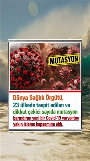 Yeni Covid-19 varyantı alarmı: yüksek mutasyon, küresel risk büyüyor
