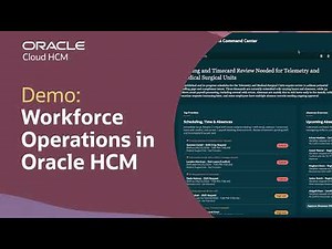 Workforce Operations Command Center in Oracle Fusion Cloud HCM: Demo