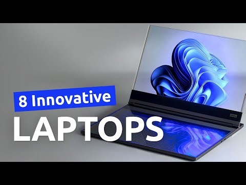 8 Most Innovative Laptops You've Ever Seen