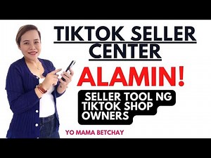 TIKTOK SELLER CENTER THE TIKTOK SHOP SELLER TOOL GET TO KNOW THIS TOOL IF YOU ARE A TIKTOK SELLER