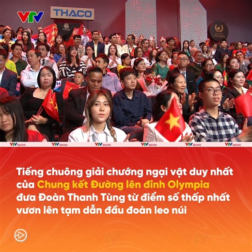 684K views · 7.8K reactions | Tiếng chuông giải chướng ngại vật duy nhất của Chung kết Đường lên đỉnh Olympia đưa Đoàn Thanh Tùng từ điểm số thấp nhất vươn lên tạm dẫn đầu đoàn leo núi. #VTVSHOWS | VTV SHOWS | Facebook