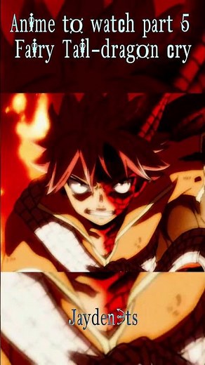 Anime to watch part 5-Fairy tail Dragon cry