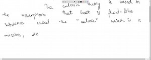 What is the caloric theory? When and why was it abandoned? | Numerade