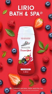 Elige tu aroma favorito y transforma tu momento del baño en un spa con los jabones líquidos corporales de Lirio Bath & Spa®. Lirio®, cuida a tu familia naturalmente. | Jabón Lirio