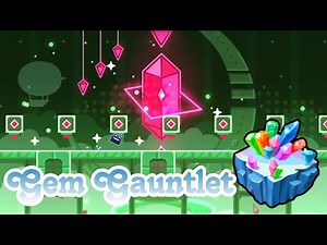 NEW GAUNTLET " GEM GAUNTLET " (All levels & Coins) / Geometry dash 2.2