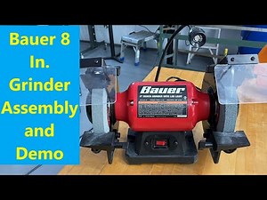 Bauer 8 Inch Grinder Unboxing, Assembly, Use and Review