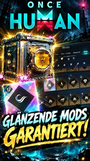 Once Human 3.0.6: Glänzende Mods jetzt GARANTIERT! 🔥