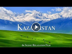 Kazakhstan 4K - Scenic Relaxation Film With Calming Music #Video