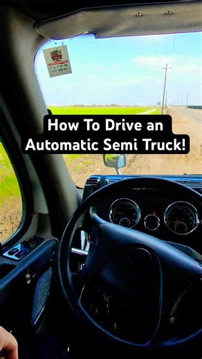 How to Drive an Automatic Semi Truck! #trucking #truckdriver #semitruck #owneroperator #autosemi