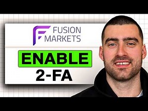 How to ENABLE 2-FA on Fusion Markets (Easy Guide 2026)