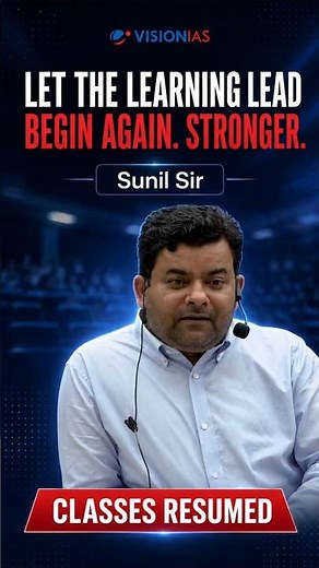 Let the Learning Lead | Sunil Sir | Classes Resumed at VisionIAS