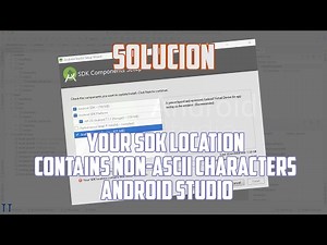 [Solución] Your SDK location contains non ASCII characters | Android Studio