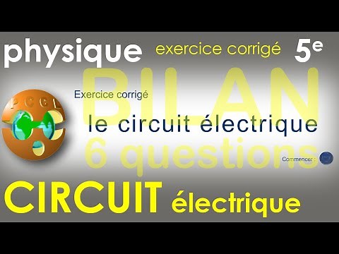 ELECTRICAL CIRCUIT - SUMMARY 6 questions - Solved exercise - Physics-Chemistry 5th grade