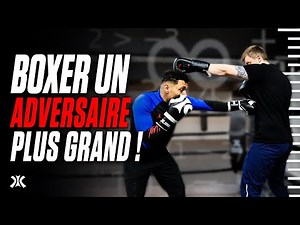 COMMENT BOXER : Un ADVERSAIRE PLUS GRAND ? - Tuto Boxe Anglaise