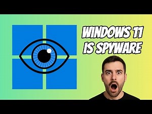 Windows 11 Is SPYWARE! Here's How to Take Back Your Privacy NOW!