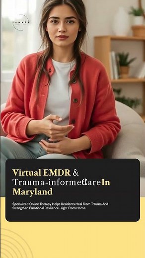 Virtual EMDR & Trauma-Informed Care in Maryland