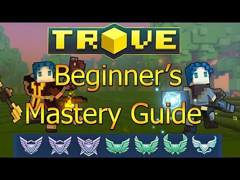 Trove Mastery Guide For Beginners | Easy Tutorial