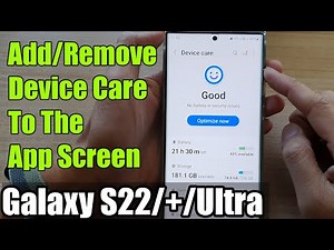 Galaxy S22/S22+/Ultra: How to Add/Remove Device Care To The App Screen