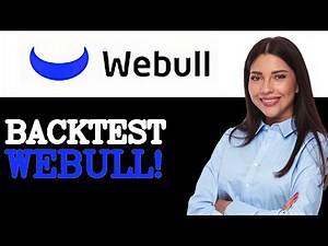 How To Backtest On Webull (2025)