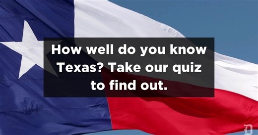 How well do you know Texas? Take our quiz and find out