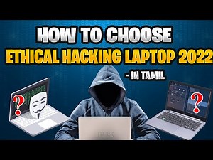 How to choose Ethical Hacking Laptop 2022 | Cyber voyage | In Tamil