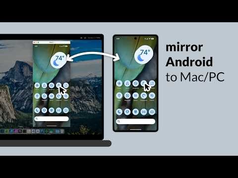 How to mirror your Android phone to your Mac or PC