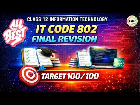 LIVE Class 12 Information Technology Marathon | Final Revision | CBSE 2026 Board Exam IT 802