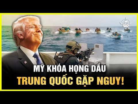 Mỹ Siết Eo Biển Hormuz, Trung Quốc Đối Diện Khủng Hoảng Năng Lượng Lớn Nhất Lịch Sử