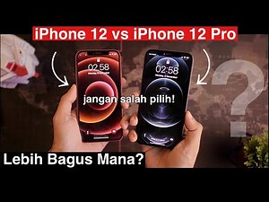 iPhone 12 vs iPhone 12 Pro : Jangan salah pilih! - Review Perbandingan