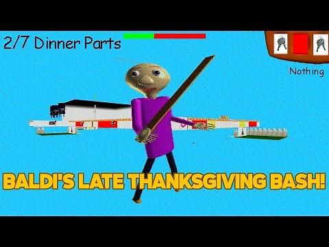 Found Bladder | Baldi's Late Thanksgiving Bash! [Baldi's Basics Mod]