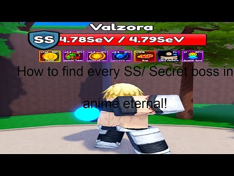 How to find every single SS/ Secret boss in Anime Eternal Updated - Roblox