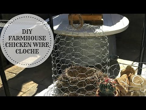DIY RUSTIC FARMHOUSE CHICKEN WIRE CLOCHE