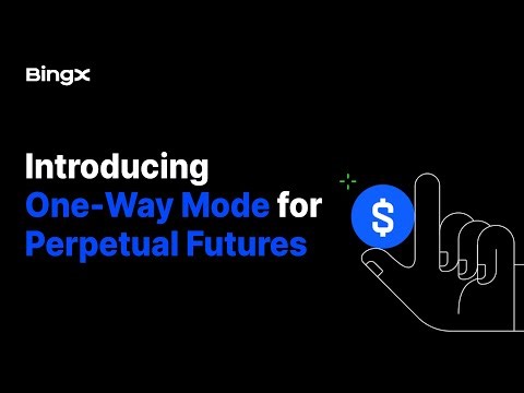 BingX One-Way Mode: Trading Simplified