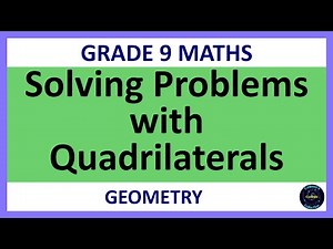 Grade 9 Maths Term 2 Lesson 9 Solving Problems with Quadrilaterals
