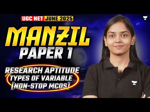 UGC NET Paper 1 Types of Variables 🔥 | UGC NET Paper 1 June 2025 Manzil | By Kanupriya Ma'am