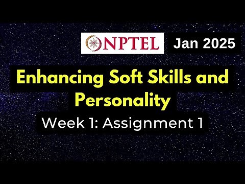 NPTEL Enhancing Soft Skills and Personality Week 1 Assignment 1 Answers Solution Quiz | Jan 2025