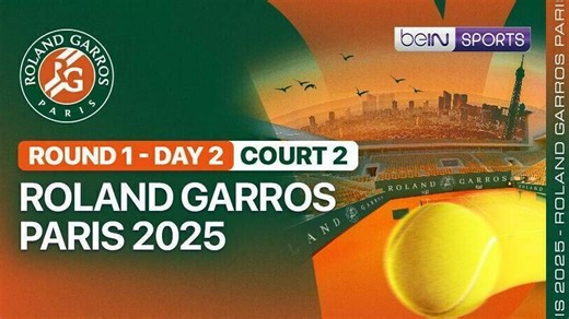 Roland Garros 2025: Round 1 - Day 2 (Court 2) - Full Match | Roland Garros 2025