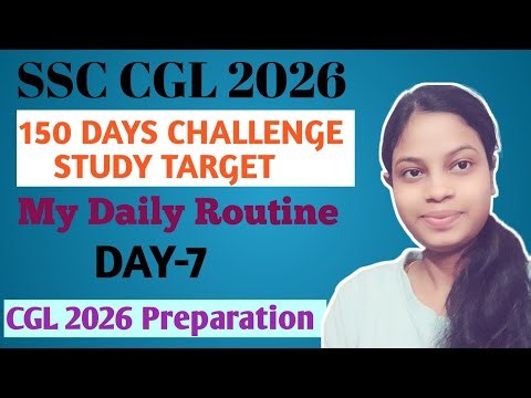 SSC CGL 2026 | Selection Target Day-7 | My Daily Routine | CGL 2026 Preparation | Muskan Singh