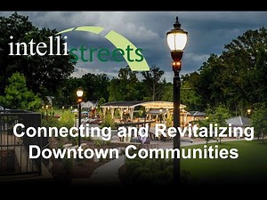Intellistreets: Connecting and Revitalizing Downtown Communities