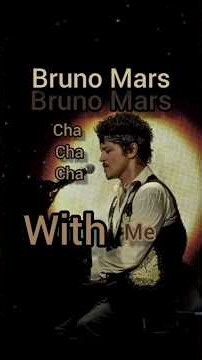 Bruno Mars (Cha Cha Cha with me) #viral #music #fyp #brunomars #chacha #dance