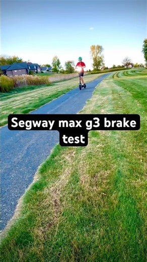 Segway max g3 brake test