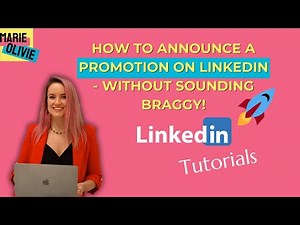 How to announce a promotion on LinkedIn - without sounding braggy!
