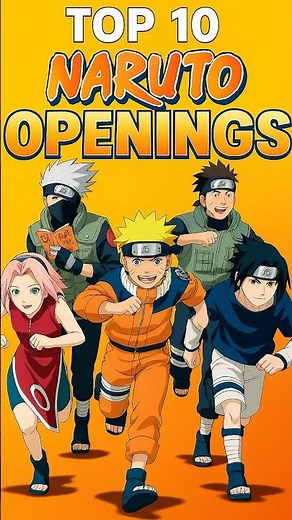 My Top 10 Naruto Openings
