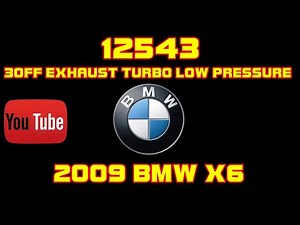 ⭐ 2009 BMW X6 - 3.0 - 12543 - 30FF Exhaust Turbo Low Pressure Side - Loss Of Power