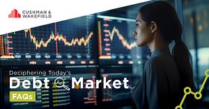 ​​Deciphering Today’s Debt Market​ | US | Cushman & Wakefield