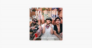 San Charly - Single de Xavi, Esau Ortiz & Alan Arrieta en Apple Music