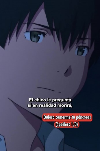 Quiero comerme tu páncreas (Spoilers 1/3). Relato y Reflexiones. Sígueme aquí @faridieck para más relatos y reflexiones.