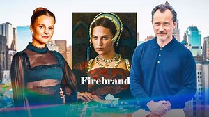 Alicia Vikander Is Katherine Parr In Firebrand, Set For Exclusive June 2024 Theatrical Release